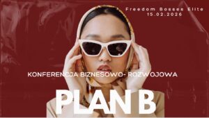 PLAN B – DLA PARTNERÓW (Early Birds)